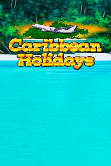 Слот Caribbean Holidays в демо-режиме от  в Champion Slots Casino